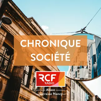 Pochette de la chronique société sur RCF Alsace